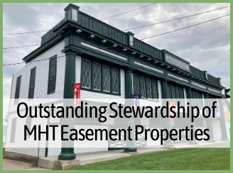 Outstanding Stewardship of a Maryland Historical Trust Easement Property